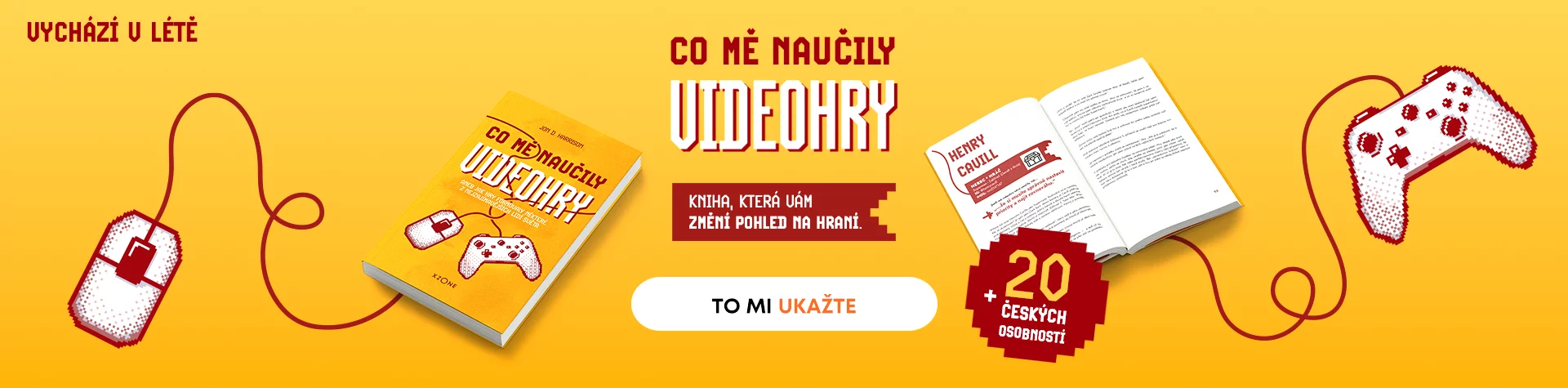 Co mě naučily videohry