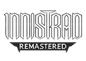 MTG: Innistrad Remastered