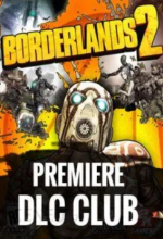 Borderlands 2 - Premiere Club