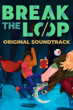 Break the Loop Soundtrack