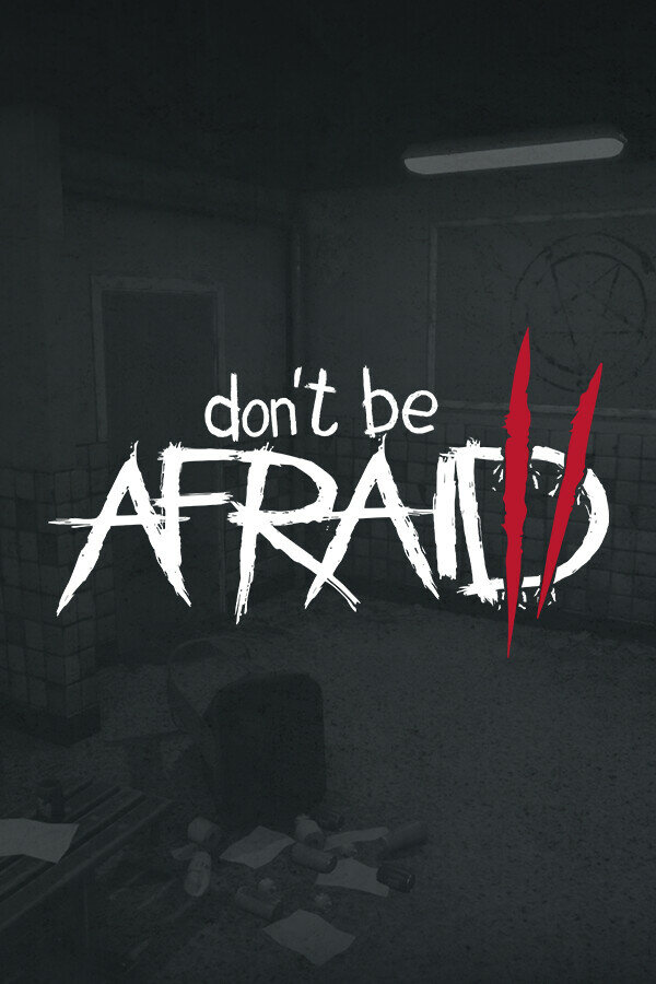 Don’t Be Afraid 2 (PC)