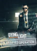 Dying Light - Classified Operation Bundle