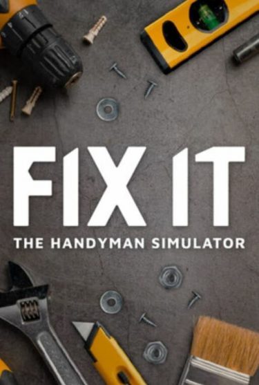 Fix it - The Handyman Simulator (DIGITAL)