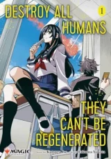 Komiks Destroy All Humans: They Can't Be Regenerated A Magic: The Gathering Vol. 1 ENG