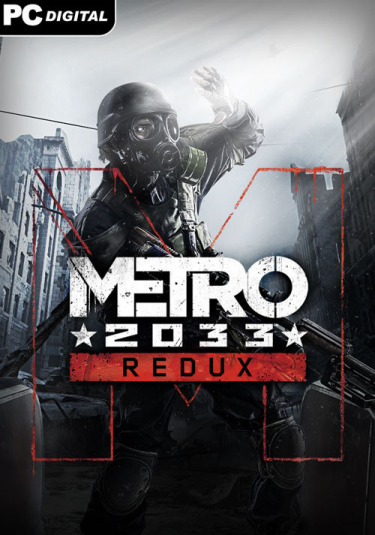 Metro 2033 Redux (DIGITAL)