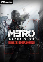 Metro 2033 Redux (PC)