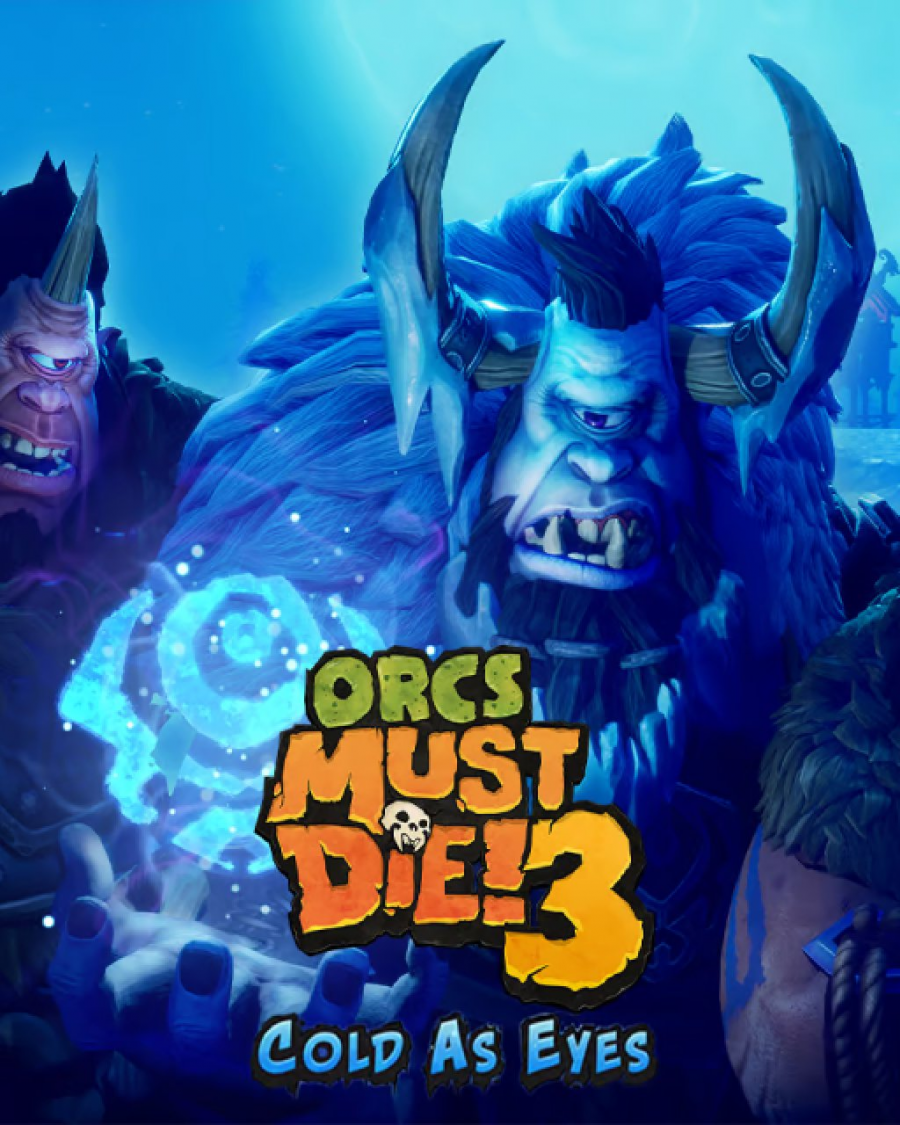 Orcs Must Die! 3 Cold as Eyes (DIGITAL) (PC)