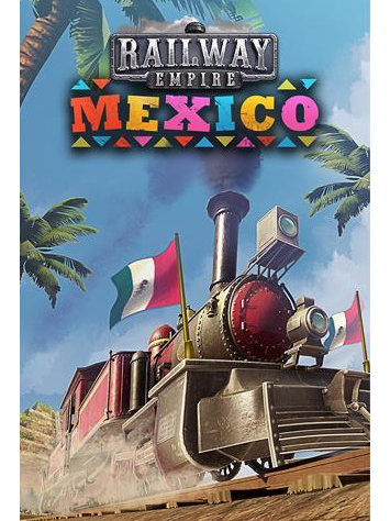 Railway Empire - Mexico (PC)