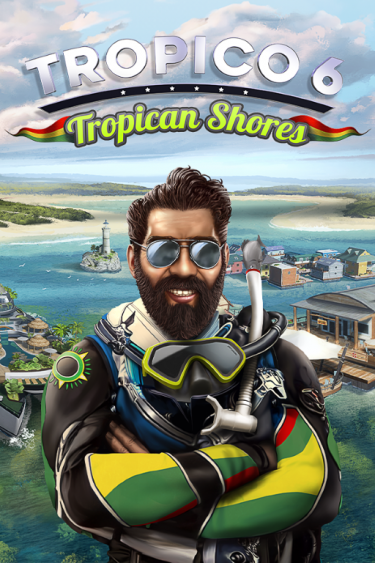 Tropico 6 - Tropican Shores (DIGITAL)