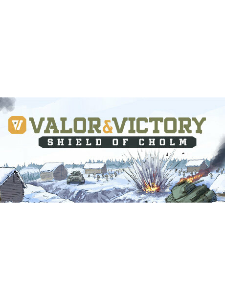 Valor & Victory: Shield of Cholm (PC)