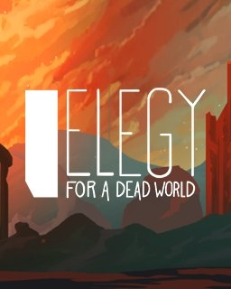 Elegy for a Dead World (PC)