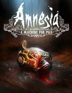 Amnesia A Machine for Pigs (PC)