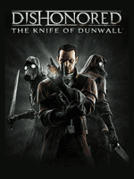 Dishonored: The Knife of Dunwall (PC) DIGITAL (DIGITAL)
