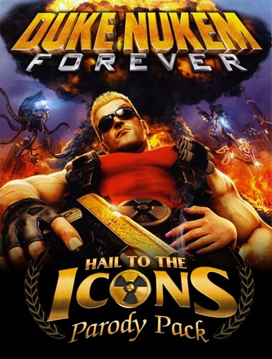 Duke Nukem Forever: Hail to the Icons Parody Pack (PC)