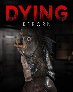 DYING Reborn (PC)