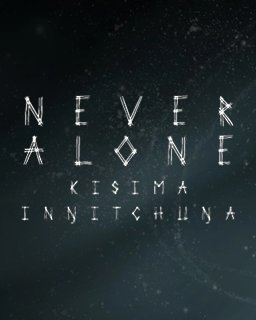 Never Alone (Kisima Ingitchuna) (PC)