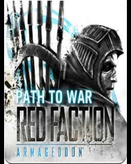 Red Faction Armageddon Path to War (PC)