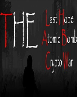 The Last Hope Atomic Bomb Crypto War (PC)