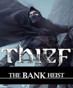 Thief The Bank Heist (PC)