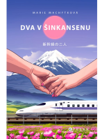 Kniha Dva v šinkansenu - Japonsko s humorem a deštníkem v ruce
