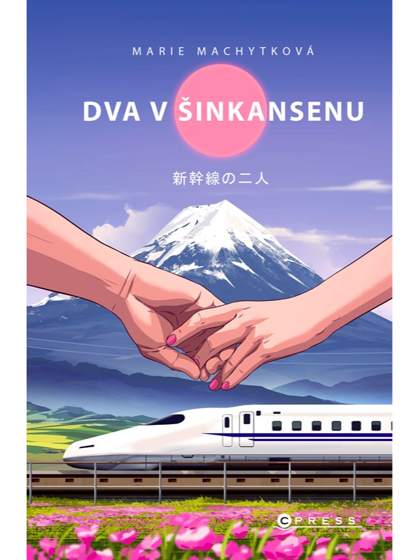 Albatros Media Kniha Dva v šinkansenu - Japonsko s humorem a deštníkem v ruce