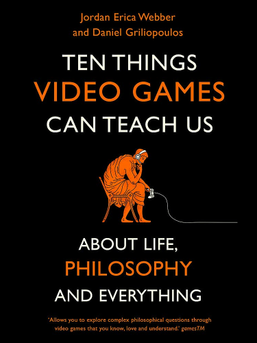 Kniha Ten Things Video Games Can Teach Us