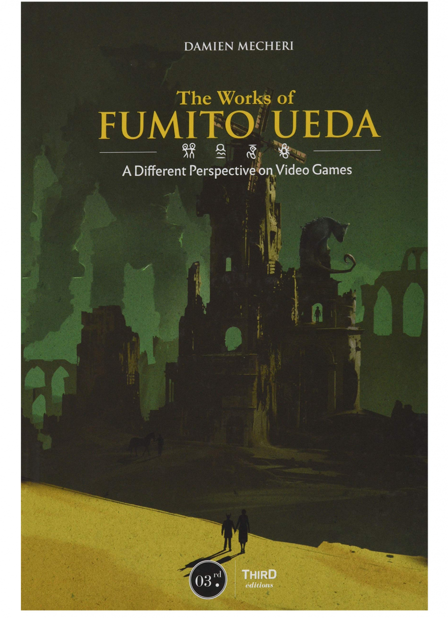Third Éditions Kniha The Works of Fumito Ueda: A Different Perspective on Video Games