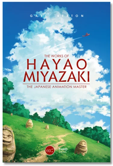 Kniha The Works of Hayao Miyazaki: The Master of Japanese Animation