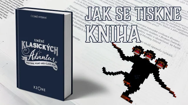 Jak se tiskne kniha plná klasických adventur?