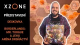 Představení a dojmy z deskové hry Borderlands: Mr. Torgue a jeho Aréna drsňáctví
