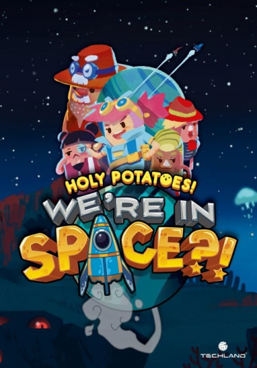 Holy Potatoes! We're In Space?! (DIGITAL)