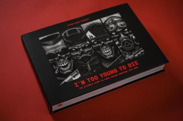 Kniha I'm Too Young To Die: The Ultimate Guide to First-Person Shooters 1992-2002