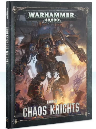 Kniha W40k: Codex: Chaos Knights (2019)