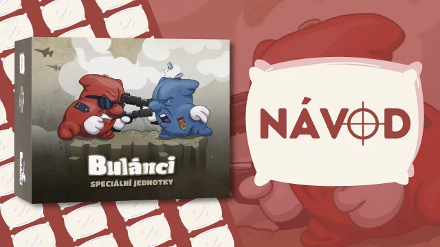 Bulánci [VIDEONÁVOD] Vybíjená Na dobrou noc