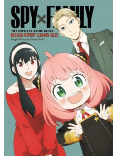 Kniha Spy x Family: The Official Anime Guide - Mission Report: 220409-0625 : Vol. 1 ENG