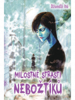 Komiks Milostné strasti nebožtíků (Junji Ito)