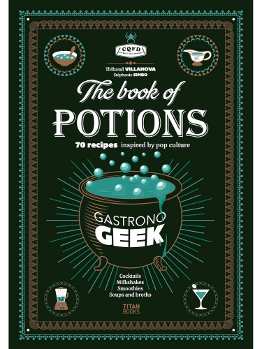 Kuchařka Gastronogeek The Book of Potions ENG