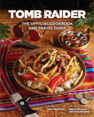 Kuchařka Tomb Raider - The Official Cookbook and Travel Guide ENG