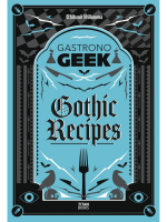 Kuchařka Gastronogeek: Gothic Recipes ENG