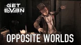 Get Even - PS4/XB1/PC - Opposite Worlds (Story Trailer)