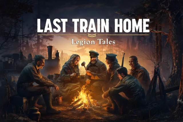 Last Train Home - Legion Edition (PC)