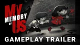 My Memory of Us - gameplay trailer