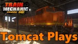 Tomcat Plays | NEW Train Mechanic Simulator 2017!