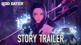 God Eater 3 - PS4/PC - Story Trailer