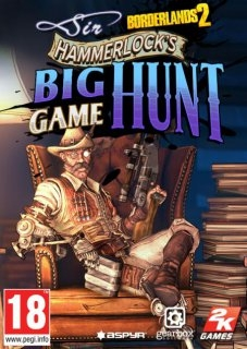 Borderlands 2 Sir Hammerlocks Big Game Hunt (PC)