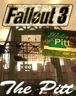 Fallout 3 The Pitt