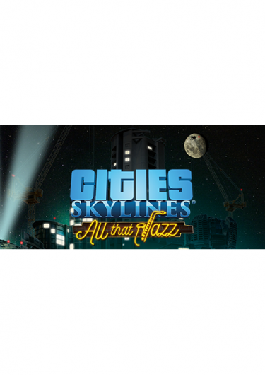 Cities: Skylines - All That Jazz (PC/MAC/LX) DIGITAL (DIGITAL)