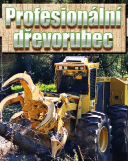 Dřevorubec 3 Profesionální dřevorubec (PC)