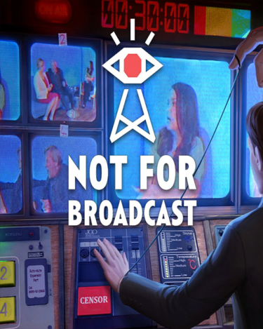 Not For Broadcast (DIGITAL)
