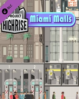Project Highrise Miami Malls (PC)